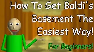 How To Get Baldi's Basement Very Easily(READ DESC For More Info) - Baldi's Basics Classic Remastered