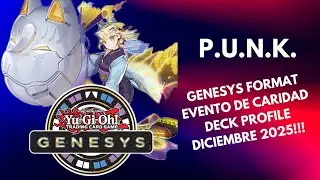 P.U.N.K. GENESYS FORMAT TORNEO DE CARIDAD DECK PROFILE DICIEMBRE 2025!!!