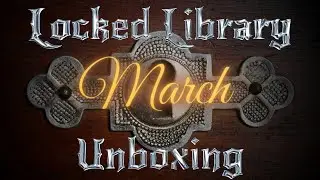 The Locked Library Unboxing - March 2024