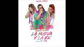 Daddy Yankee - La nueva y la ex (Tropical Version)