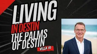 Living in Destin - The Palms of Destin Villa #10