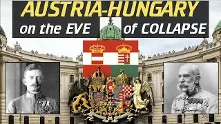 Austria-Hungary on the eve of collapse &ndash; [History Documentary]