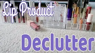 Decluttering My Lip Products - NEARLY HALF OF THEM GONE!