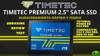 Timetec SSD 2TB 3D NAND Sata 3 Unboxing, Review y Test, 256GB a 2TB para PC Sobremesa Port&aacute;til o PS4