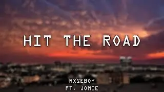Rxseboy - Hit the road ft. Jomie (Lyrics) | Luem