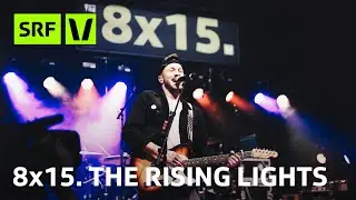 The Rising Lights live im Eisenwerk Frauenfeld | 8x15. | SRF Virus