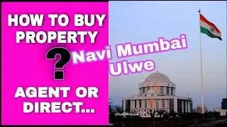 How to Buy Property??Agent or Direct....