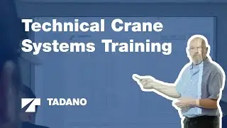 Mobile Crane Training: Technical Systems Courses from Tadano