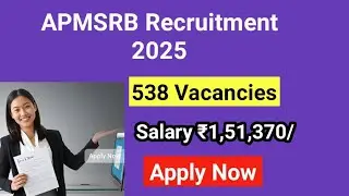 APMSRB Recruitment 2025 🔥 | 538 Civil Assistant Surgeon Vacancies | Eligibility, Fees