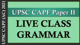 Live Class || Grammar || UPSC CAPF Paper II