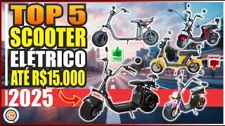 Scooter Elétrica Até R$15 Mil: TOP 5 Potentes Que Valem Cada Real!