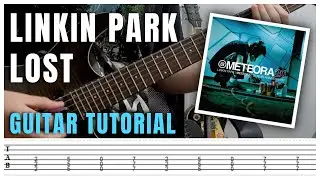 Linkin Park - Lost (Guitar Lesson Tutorial Cover +TABS) NEW SONG!