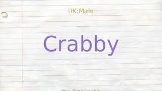 How to pronounce crabby