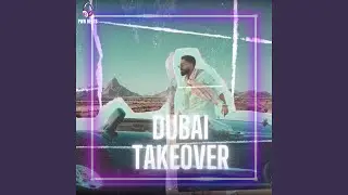 Dubai Takeover
