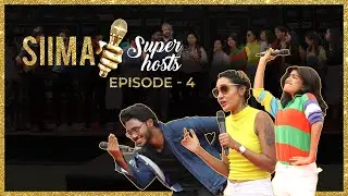 SIIMA Superhost full Episode 04