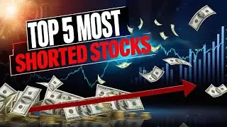 Top 5 Most SHORTED Stocks Right Now 🔥 MASSIVE Squeeze Potential?!