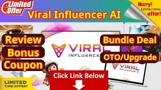 VIRAL INFLUENCER AI Webinar Replay - Review (OTO + Bundle Deal + Coupon Code) - Best Bonus