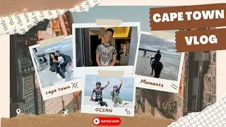 CAPE TOWN VLOG @ninjaslife