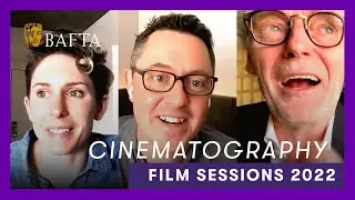 What it's like being the cinematographer on a BAFTA nominated film | BAFTA Film Sessions 2022
