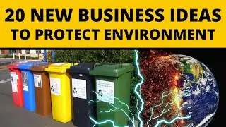 20 New Business Ideas to Protect the Environment in 2025