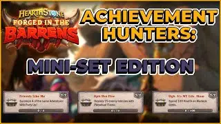 How to Do Hearthstone Barrens Achievements: Mini-Set Edition of Gameplay Achievement Hunters