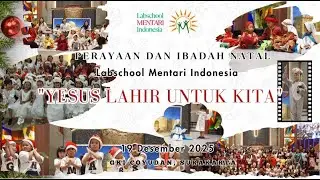 Perayaan & Ibadah Natal TK Labschool Mentari, 19 Desember 2025