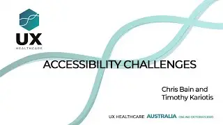 UX Healthcare Australia Online 2020 - Accessibility challenges UX Panel