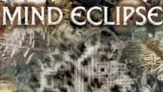 MIND ECLIPSE - 