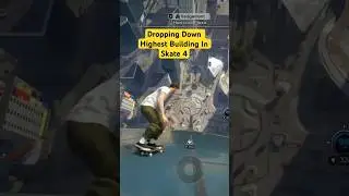 Dropping Down Highest Building In Skate 4 #skate4 #skate4ps5 #skate4viral #skate4funny #funnyskate4