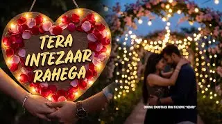 TERA INTEZAAR RAHEGA (Full Song) | Romantic Hindi Song 2026 | UTTERUP MUSIC