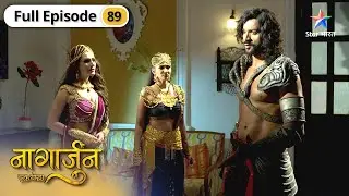 Naagarjuna - Ek Yoddha | Astika ne diya Vasuki ka saath | FULL EPISODE-89 | नागार्जुन एक योद्धा