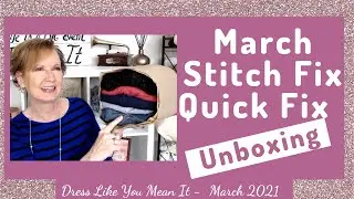 March Stitch Fix Quick Fix