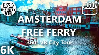 Amsterdam in 360 VR Free Ferry - Virtual City Trip (6K Stereoscopic)