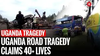 Over 40 Dead as Two Buses and Vehicles Collide in Western Uganda