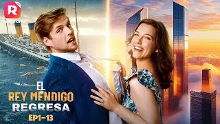 💢El rey mendigo regresa EP 1-13  | ReelShort