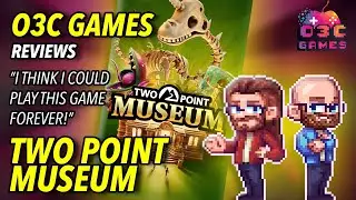 ОБЗОРЫ O3C GAMES Two Point Museum (Two Point Studios, 2025)
