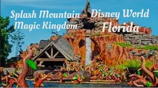 SPLASH MOUNTAIN Ride with 50 ft Drop to the Ground in Magic Kingdom Disney World Florida
