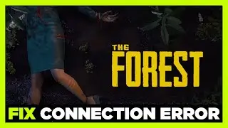 How to FIX The Forest Connection / Server Error!