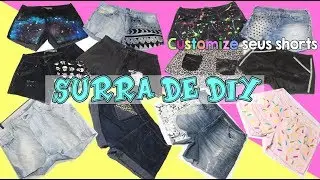 DIY: 12 IDEIAS DE CUSTOMIZAÇÃO DE SHORTS