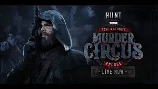 Hunt Showdown 1896 Event Murder Circus Encore Highlights Lowlights Part 3