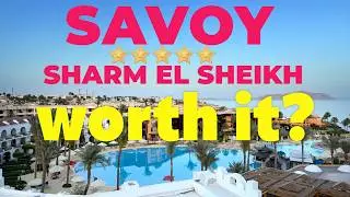 Savoy Sharm El Sheikh Review 5 Stars Resort