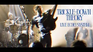 Breaking The Bank - Trickle-Down Theory - Live 2025 Echo System