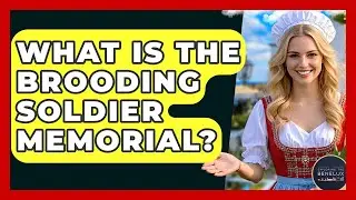 What Is The Brooding Soldier Memorial? - Exploring The Benelux