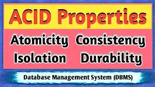 ACID Properties in DBMS | ACID Properties of Transaction in DBMS with Examples | DBMS