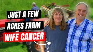 What really happened to Pete on Just a Few Acres Farm YouTube? | Just a Few Acres Farm Wife Cancer