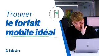 Quel forfait mobile choisir adapt&eacute; &agrave; vos besoins ?