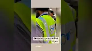 #Akshay Kumar Goa Airport......