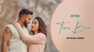 TERE BIN (Official Video) Prab | Estaque G | Ekager gill | Latest Punjabi Songs 2024