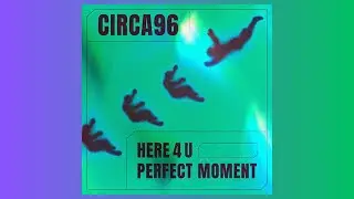 Craig Connelly pres. CIRCA96 - Here 4 U (Extended Mix)