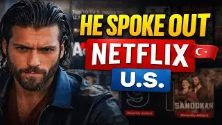 Can Yaman CALLS OUT Turkish Media After Netflix U.S. Top 10 Story